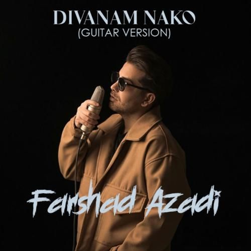 فرشاد آزادی دیوانم نکو ورژن گیتار
